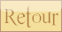 retour